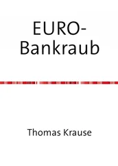 Thomas Krause - EURO-Bankraub