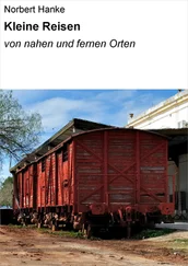 Norbert Hanke - Kleine Reisen