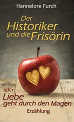 Hannelore Furch - Der Historiker und die Frisörin