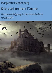 Margarete Hachenberg - Die steinernen Türme