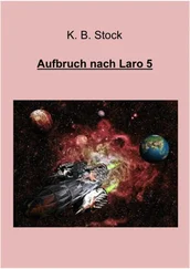 K.B. Stock - Aufbruch nach Laro 5