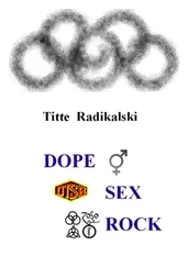 Titte Radikalski - DOPE SEX ROCK