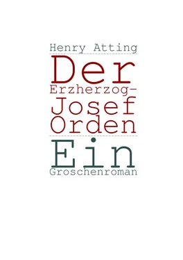 Henry Atting Der Erzherzog-Josef Orden обложка книги