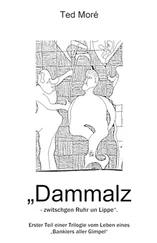 Ted Moré - Dammalz zwitschgen Ruhr un Lippe!