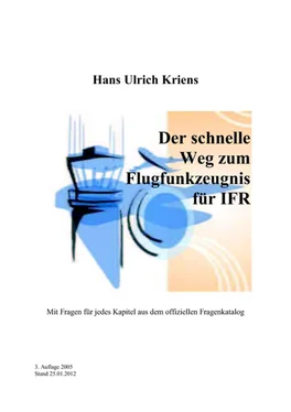 Hans Ulrich Kriens Der schnelle Weg zum Flugfunkzeugnis für IFR обложка книги