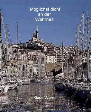 Klaus Wickel Möglichst dicht an der Wahrheit обложка книги