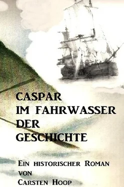 Carsten Hoop CASPAR IM FAHRWASSER DER GESCHICHTE обложка книги