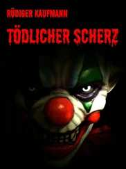 Rüdiger Kaufmann - Tödlicher Scherz