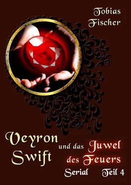 Tobias Fischer Veyron Swift und das Juwel des Feuers: Serial Teil 4 обложка книги