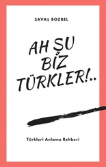 Savas Bozbel - Ah Şu Biz Türkler!
