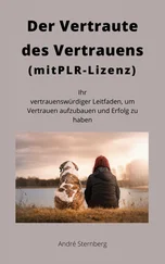 André Sternberg - Der Vertraute des Vertrauens (mit PLR-Lizenz)