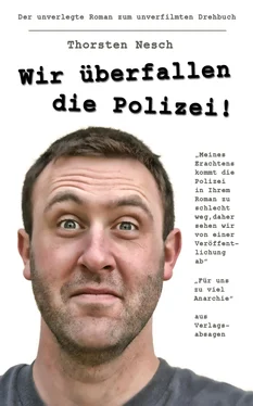 Thorsten Nesch Wir überfallen die Polizei обложка книги