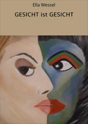 Ella Wessel - GESICHT ist GESICHT