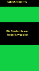 Tarius Toxditis - Die Geschichte von Frederik Wedelink