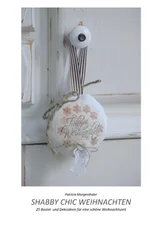 Patricia Morgenthaler - Shabby Chic Weihnachten