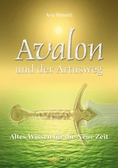 Ava Minatti - Avalon und der Artusweg