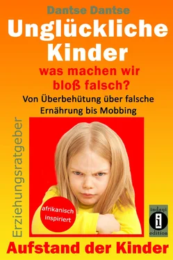 Dantse Dantse Erziehungsratgeber: Unglückliche Kinder - so misslingt die Erziehung unserer Kinder garantiert обложка книги