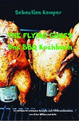 Sebastian Kemper - THE FLYING CHEFS Das BBQ Kochbuch