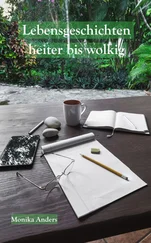 Monika Anders - Lebensgeschichten - heiter bis wolkig
