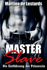 Martina de Lestards - Master & Slave - Die Entführung der Prinzessin!
