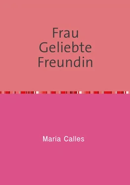 Maria Calles Frau Geliebte Freundin обложка книги