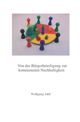 Wolfgang Ahlf - Von der Bürgerbeteiligung zur kommunalen Nachhaltigkeit