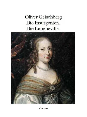 Oliver Geischberg Die Insurgenten. Die Longueville. обложка книги
