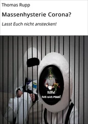 Thomas Rupp - Massenhysterie Corona?