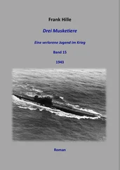 Frank Hille - Drei Musketiere - Eine verlorene Jugend im Krieg, Band 15