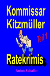 Anton Schaller - Kommissar Kitzmüller, Teil 1
