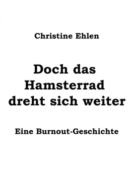 Christine Ehlen Doch das Hamsterrad dreht sich weiter обложка книги