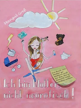 Mangal Greß Ich bin Mutter, nicht neurotisch! обложка книги