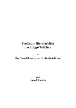 John Ullmann Professor Hicks erklärt das Higgs-Teilchen обложка книги