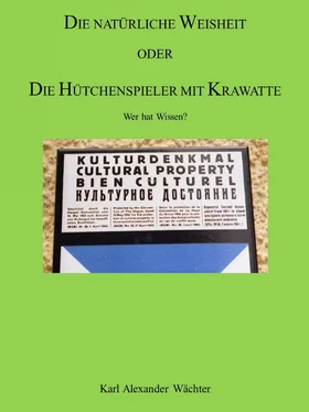 Karl Alexander Wächter DIE NATÜRLICHE WEISHEIT ODER DIE HÜTCHENSPIELER MIT KRAWATTE обложка книги