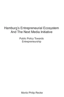 Moritz Philip Recke Hamburg's Entrepreneurial Ecosystem And The Next Media Initiative обложка книги