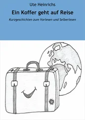 Ute Heinrichs - Ein Koffer geht auf Reise