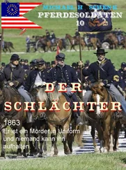 Michael Schenk - Pferdesoldaten 10 - Der Schlächter