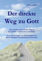 Helmut Atzler - Der direkte Weg zu Gott