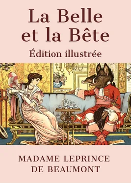 Madame Leprince de Beaumont Leprince de Beaumont : La Belle et la Bête (Édition illustrée)