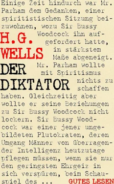 H. Wells Der Diktator oder Mr. Parham wird allmächtig обложка книги