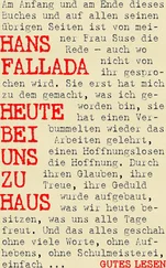 Hans Fallada - Heute bei uns zu Haus