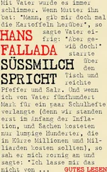 Hans Fallada - Süßmilch spricht