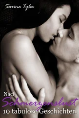 Sarina Tyler - Nach Schmerzenslust - 10 tabulose Geschichten