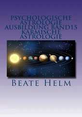 Beate Helm - Psychologische Astrologie - Ausbildung Band 15 - Karmische Astrologie