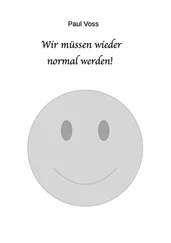 Paul Voss - Wir müssen wieder normal werden!