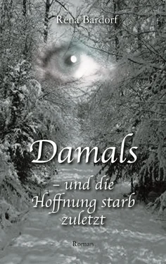 Rena Bardorf Damals - und die Hoffnung starb zuletzt обложка книги