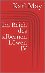 Karl May - Im Reich des silbernen Löwen IV