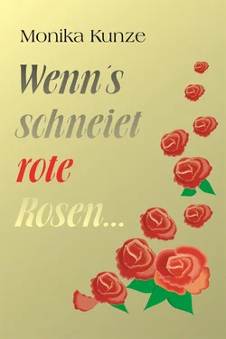 Monika Kunze Wenn´s schneiet rote Rosen ... обложка книги