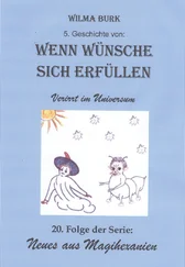 Wilma Burk - Wenn Wünsche sich erfüllen 5. Geschichte