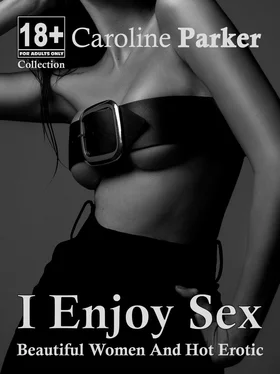 Caroline Parker I Enjoy Sex - Erotic Short Storys обложка книги
